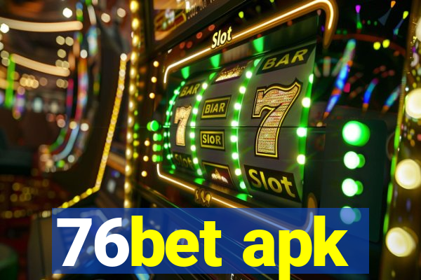 76bet apk